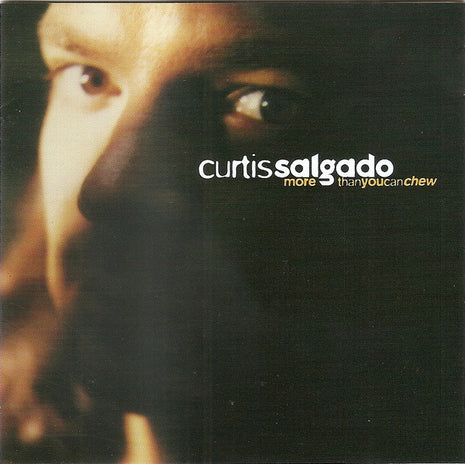 Curtis Salgado : More Than You Can Chew (CD, Album)