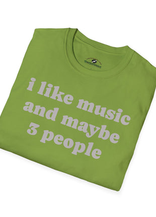 I like music and maybe 3 people T-Shirt | Funny Introvert Tee, Music Lover Shirt