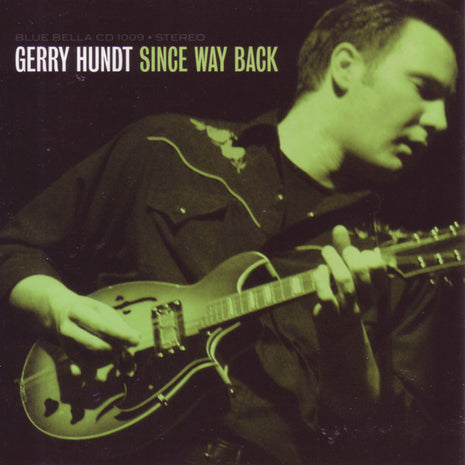 Gerry Hundt : Since Way Back (CD, Album)