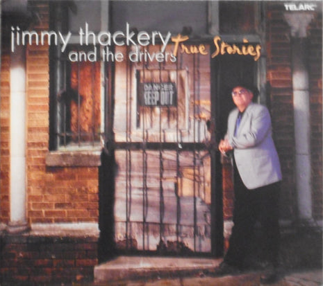 Jimmy Thackery & The Drivers : True Stories (CD, Album, Dig)