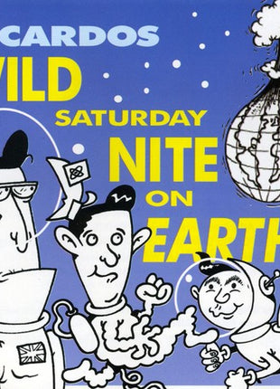 the album cover for The Ricardos - Wild Saturday Night On Earth [Import]
