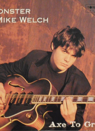 Monster Mike Welch : Axe To Grind (CD, Album)