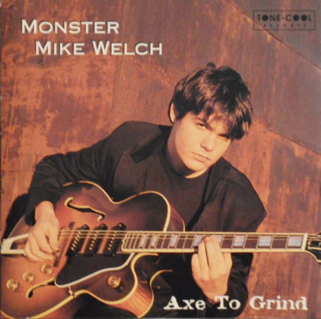 Monster Mike Welch : Axe To Grind (CD, Album)