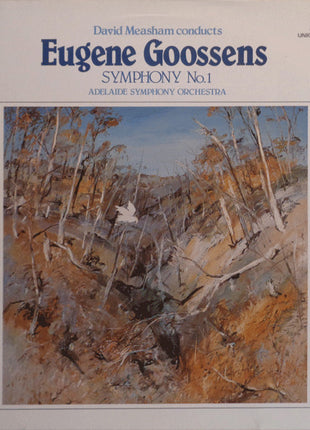 Eugene Goossens* - David Measham, Adelaide Symphony Orchestra : Symphony No. 1 (LP)
