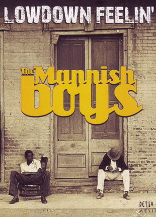 The Mannish Boys (2) : Lowdown Feelin' (CD, Album)