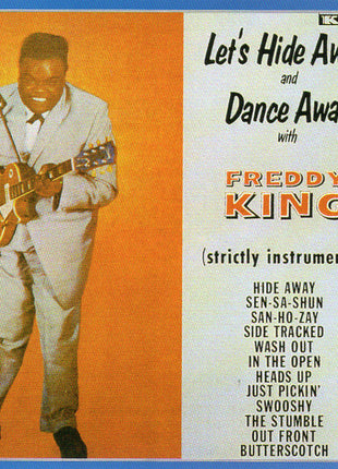 Freddie King : Let's Hide Away And Dance Away With Freddy King (CD, Album, RE)