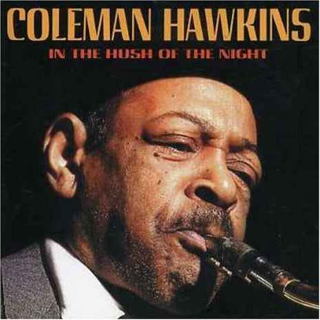 Coleman Hawkins : In The Hush Of The Night (CD, Album)