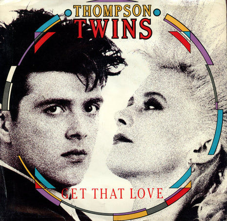 Thompson Twins : Get That Love (7", Single)