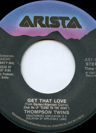 Thompson Twins : Get That Love (7", Single)