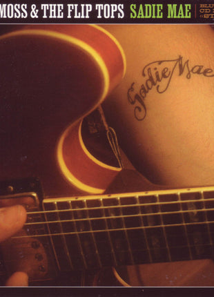 Nick Moss And The Flip Tops : Sadie Mae (CD, Album)