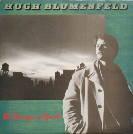 Hugh Blumenfeld : The Strong In Spirit (LP, Album)