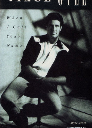 Vince Gill : When I Call Your Name (Cass, Album)