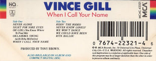 Vince Gill : When I Call Your Name (Cass, Album)