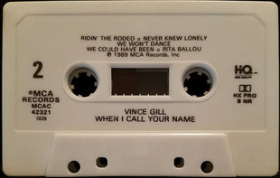 Vince Gill : When I Call Your Name (Cass, Album)