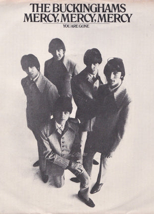 The Buckinghams : Mercy, Mercy, Mercy / You Are Gone (7", Single, Styrene, Pit)
