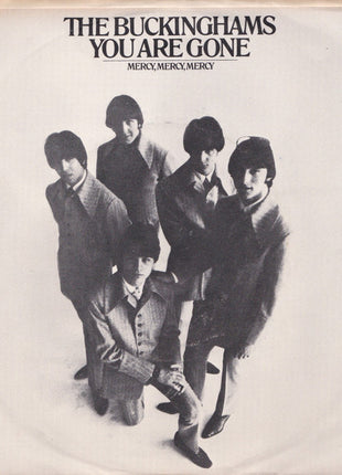 The Buckinghams : Mercy, Mercy, Mercy / You Are Gone (7", Single, Styrene, Pit)