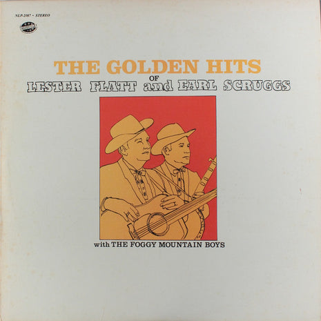 Flatt & Scruggs With The Foggy Mountain Boys : The Golden Hits Of Lester Flatt And Earl Scruggs (LP, Comp, S/Edition)
