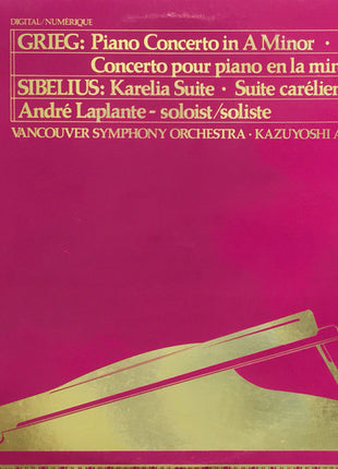 Edvard Grieg, Jean Sibelius, André Laplante, Vancouver Symphony Orchestra, Kazuyoshi Akiyama : Piano Concerto In A Minor = Concerto Pour Piano En La Mineur • Karelia Suite = Suite Carélienne (LP, Album)