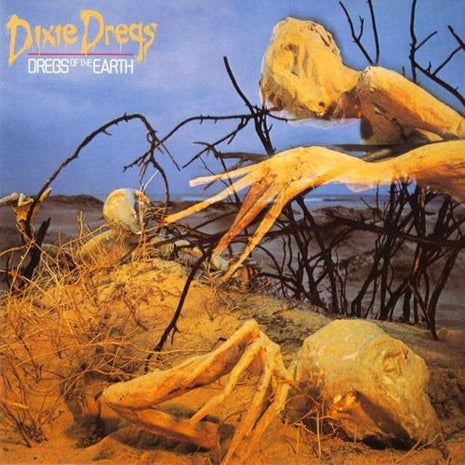 Dixie Dregs : Dregs Of The Earth (LP, Album)