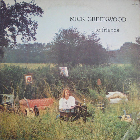 Mick Greenwood (2) : ...To Friends (LP, Glo)