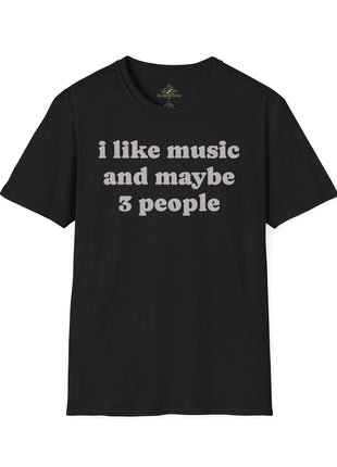 I like music and maybe 3 people T-Shirt | Funny Introvert Tee, Music Lover Shirt