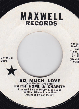 Faith, Hope & Charity : So Much Love (7", Promo, Col)