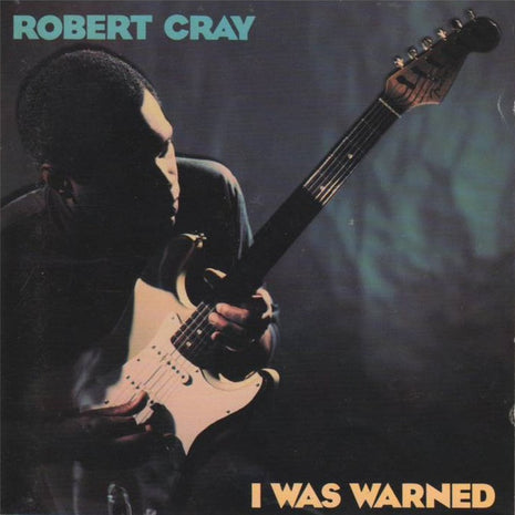 Robert Cray : I Was Warned (CD, Album, Club)