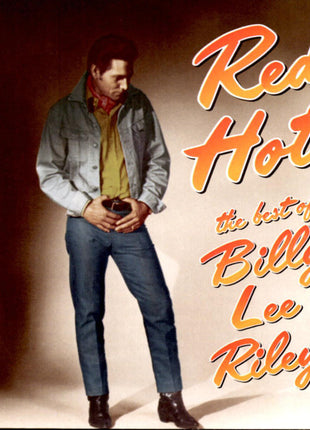 Billy Lee Riley : Red Hot The Best Of Billy Lee Riley (CD, Comp)