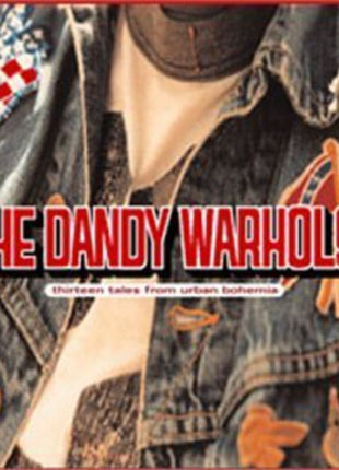 The Dandy Warhols - Thirteen Tales from Urban Bohemia (Vinyl) (New (N))
