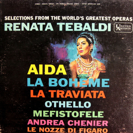 Renata Tebaldi : Selections From The World's Greatest Operas (LP, Album)