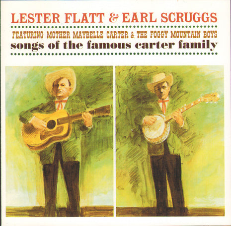 Flatt & Scruggs Featuring Maybelle Carter & The Foggy Mountain Boys : Songs Of The Famous Carter Family (CD, Album, RE)