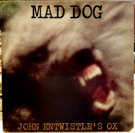 John Entwistle's Ox : Mad Dog (LP, Album, Pin)