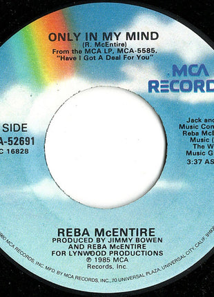 Reba McEntire : Only In My Mind (7", Single, Glo)