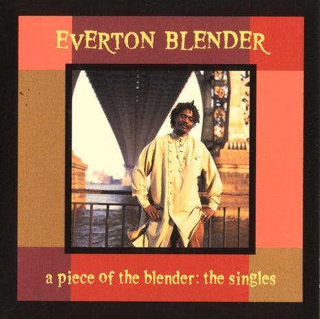 Everton Blender : A Piece Of The Blender: The Singles (CD)