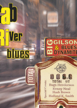 Big Gilson & Blues Dynamite : Cab Driver Blues (CD, Album)