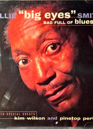 Willie Smith With Special Guests Kim Wilson And Pinetop Perkins : Bag Full Of Blues (CD, Album)
