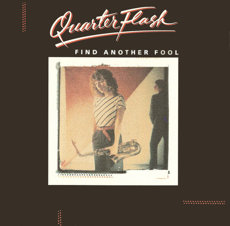 Quarterflash : Find Another Fool (7", Single, Spe)
