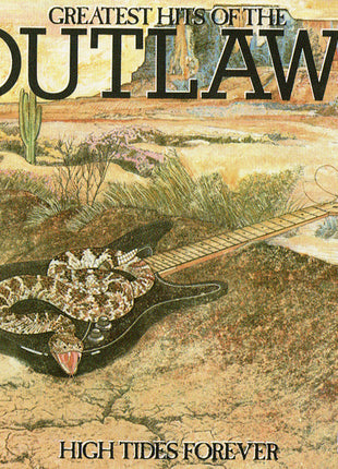 Outlaws : Greatest Hits Of The Outlaws, High Tides Forever (CD, Comp, Club, RM)