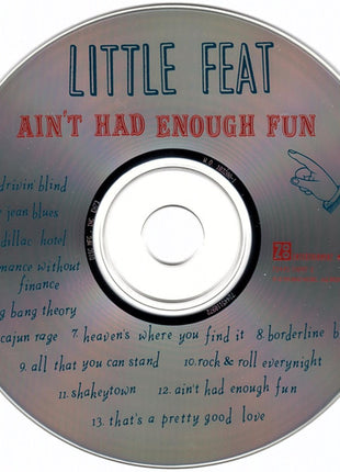 Little Feat : Ain't Had Enough Fun (CD, Album, Ora)