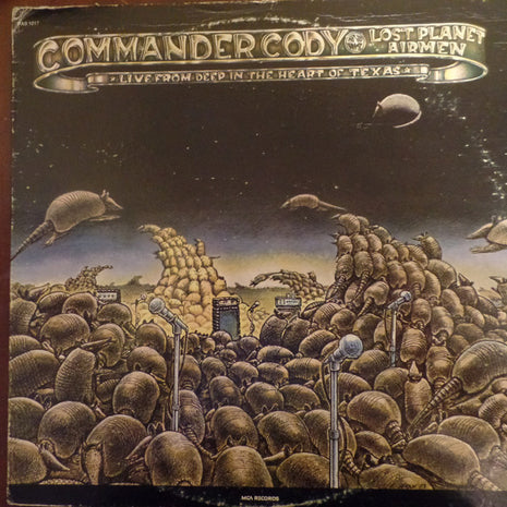 Commander Cody And His Lost Planet Airmen : Live From Deep In The Heart Of Texas (LP, Album, Mon)