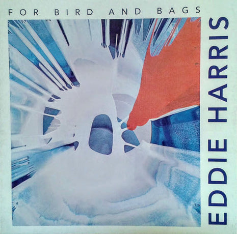 Eddie Harris : For Bird And Bags  (CD, Album, RE)