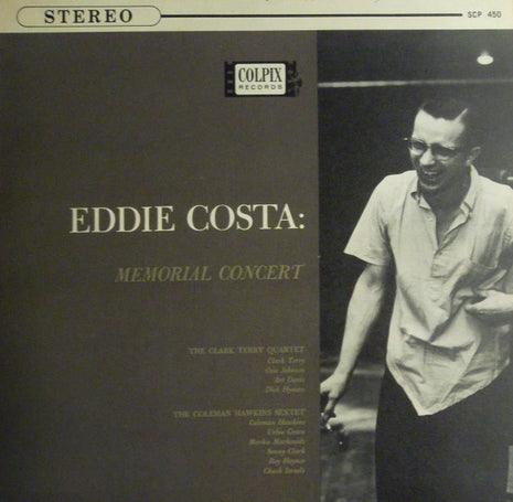 The Clark Terry Quartet* / The Coleman Hawkins Sextet* : Eddie Costa: Memorial Concert (LP, Album)