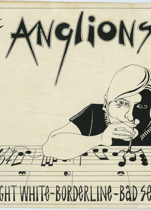 The Anglions : Slight White-Borderline-Bad Seed (7")