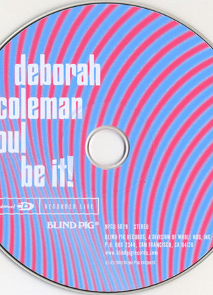 Deborah Coleman : Soul Be It! (CD, Album)