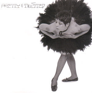Pretty & Twisted : Pretty & Twisted (CD, Album, Club)
