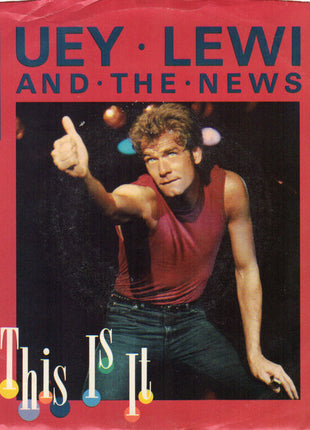 Huey Lewis & The News : If This Is It (7", Single, Styrene, Pit)