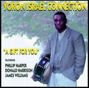 Yoron Israel Connection : A Gift For You (CD, Album)