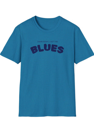 Damn Right, I Got the Blues T-Shirt | Retro Text Tee, Music Mood