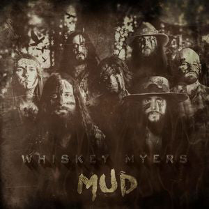 Whiskey Myers : Mud (CD, Album)