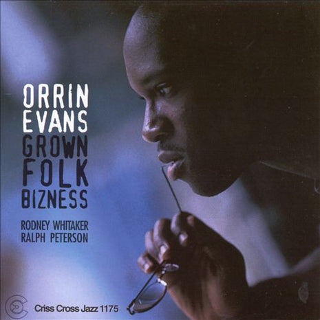 Orrin Evans Trio : Grown Folk Bizness (CD, Album)